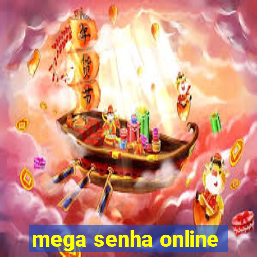 mega senha online